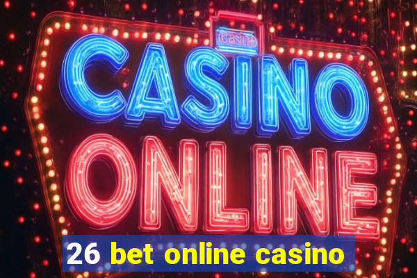 26 bet online casino