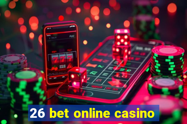 26 bet online casino