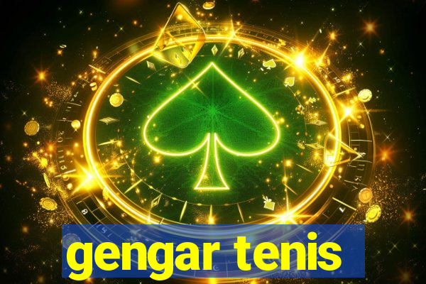 gengar tenis