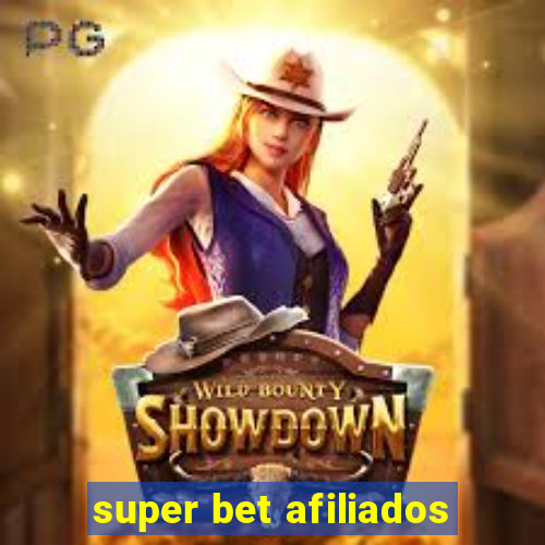 super bet afiliados