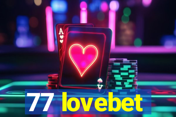 77 lovebet