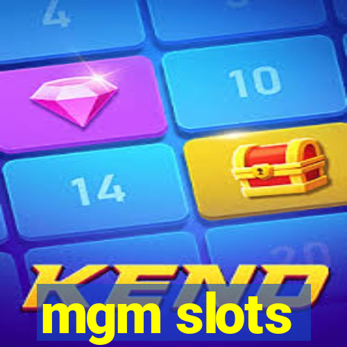 mgm slots