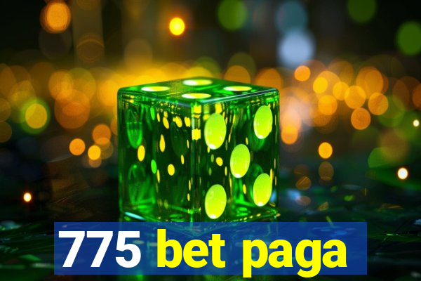 775 bet paga