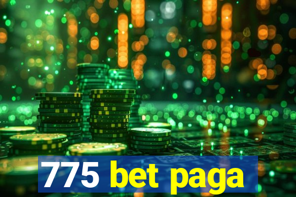 775 bet paga