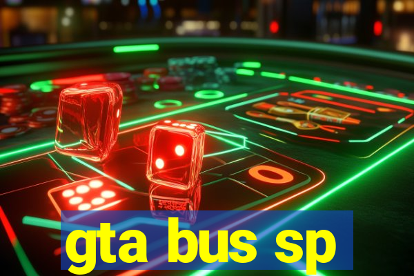 gta bus sp