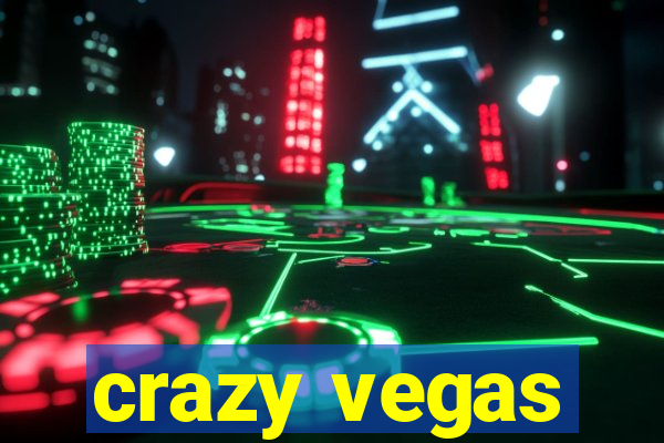 crazy vegas