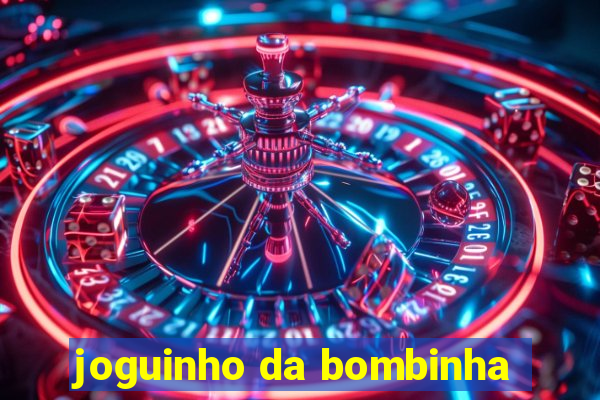 joguinho da bombinha