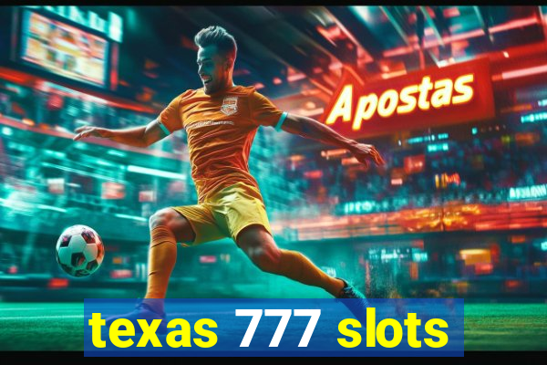 texas 777 slots