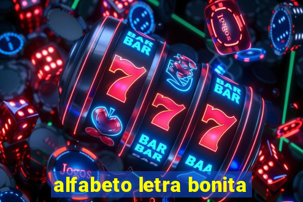 alfabeto letra bonita