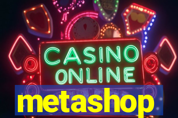 metashop