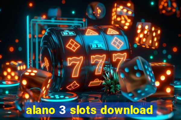 alano 3 slots download