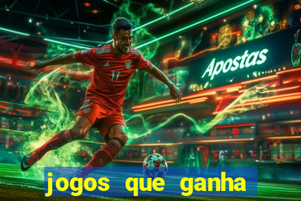 jogos que ganha dinheiro de verdade sem pagar nada