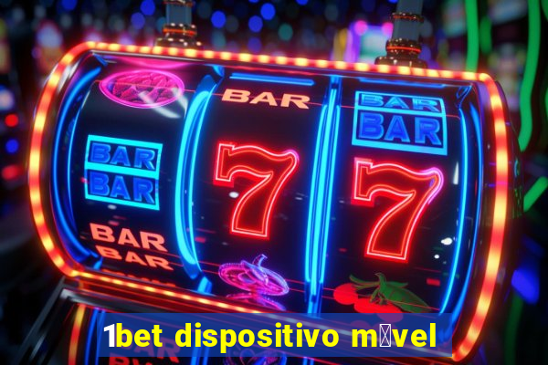 1bet dispositivo m贸vel