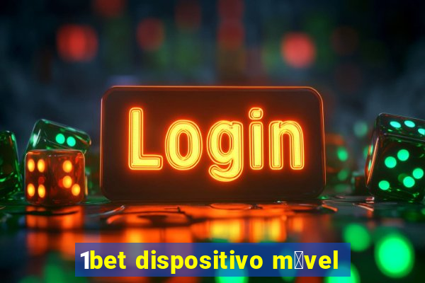 1bet dispositivo m贸vel