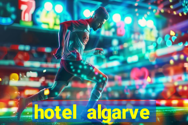 hotel algarve casino portimao