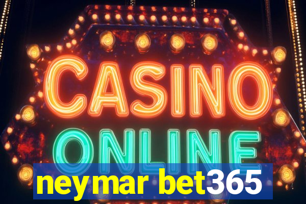 neymar bet365