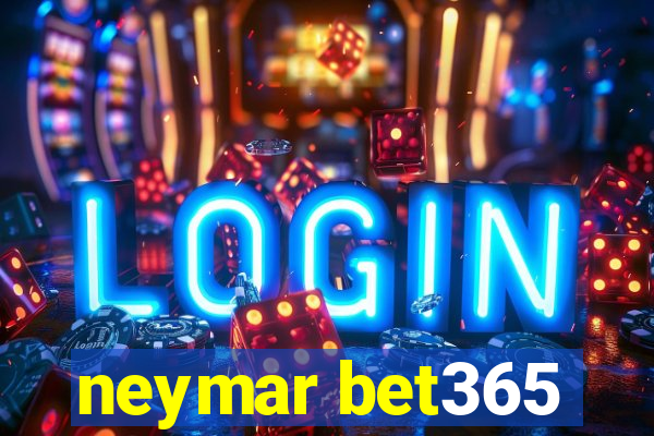 neymar bet365