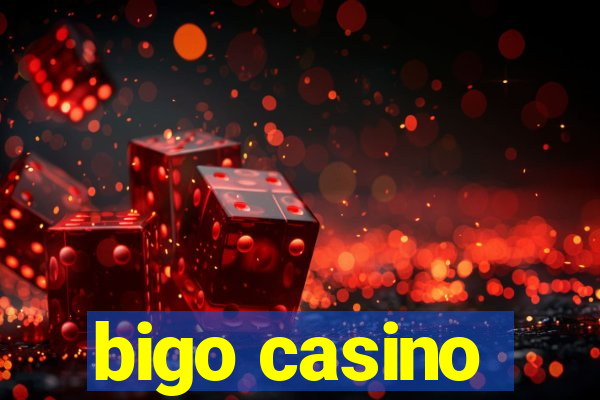 bigo casino