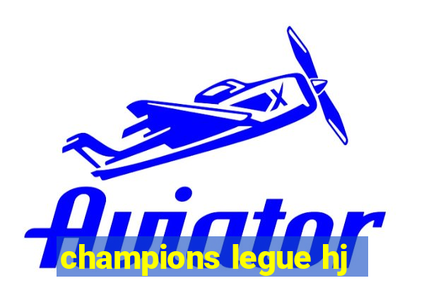 champions legue hj