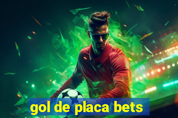 gol de placa bets