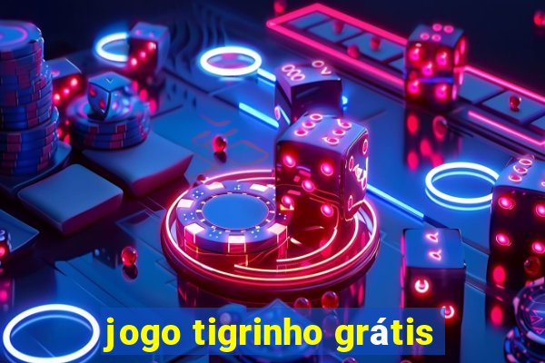 jogo tigrinho grátis