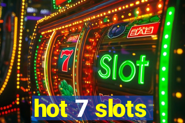 hot 7 slots