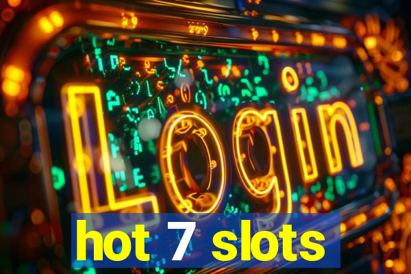 hot 7 slots