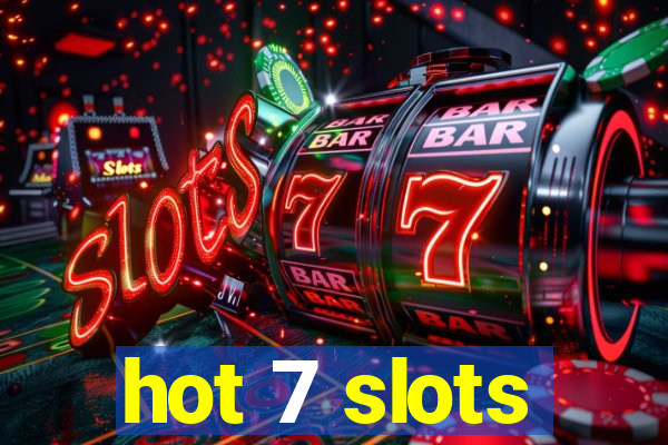 hot 7 slots