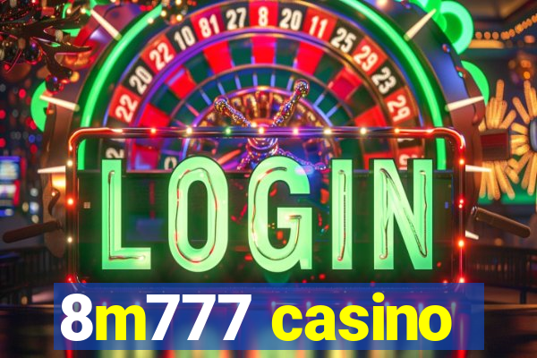 8m777 casino