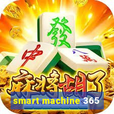 smart machine 365