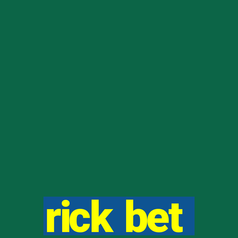 rick bet