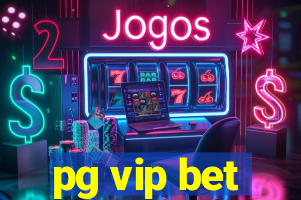 pg vip bet