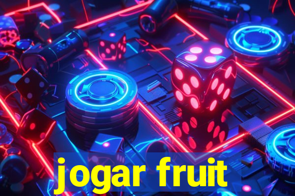 jogar fruit