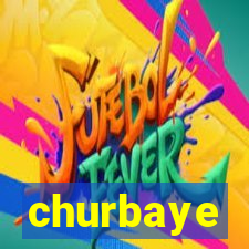 churbaye