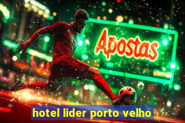 hotel lider porto velho