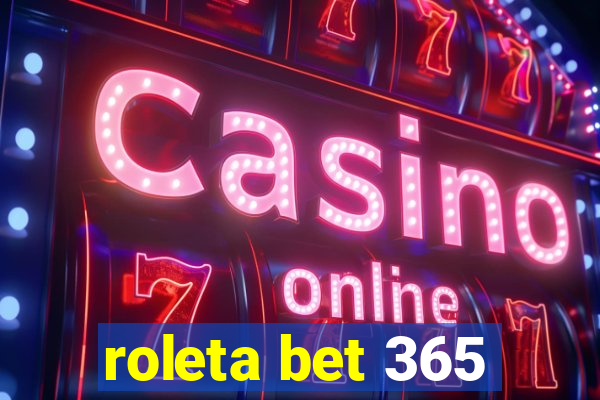 roleta bet 365