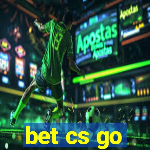 bet cs go