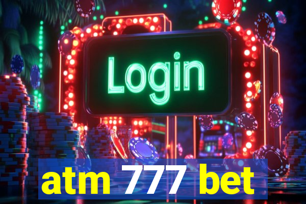 atm 777 bet