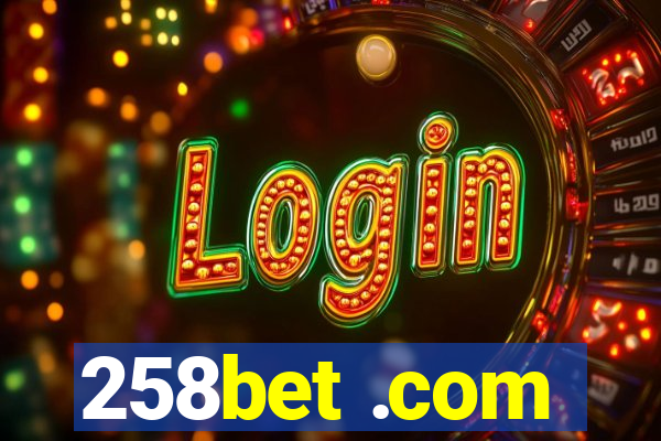 258bet .com