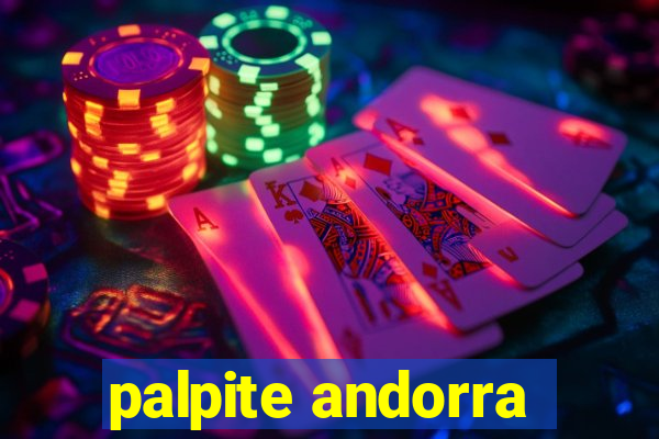 palpite andorra