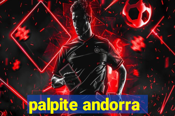 palpite andorra