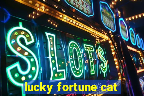 lucky fortune cat