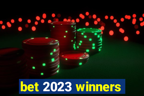 bet 2023 winners