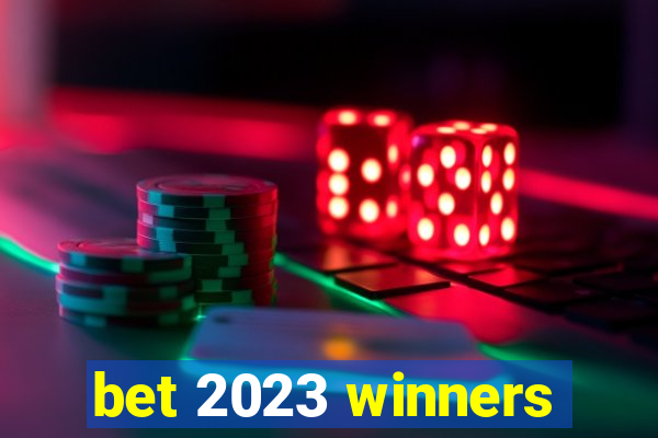 bet 2023 winners