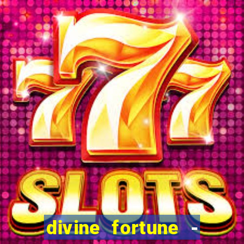 divine fortune - slots jackpot