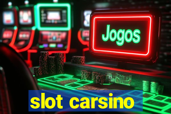 slot carsino