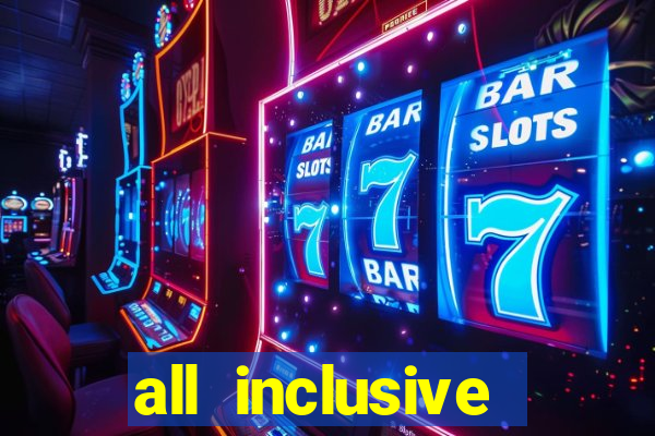 all inclusive resorts with casinos