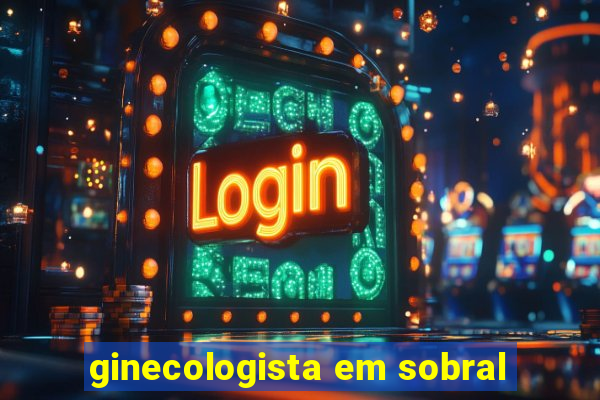 ginecologista em sobral