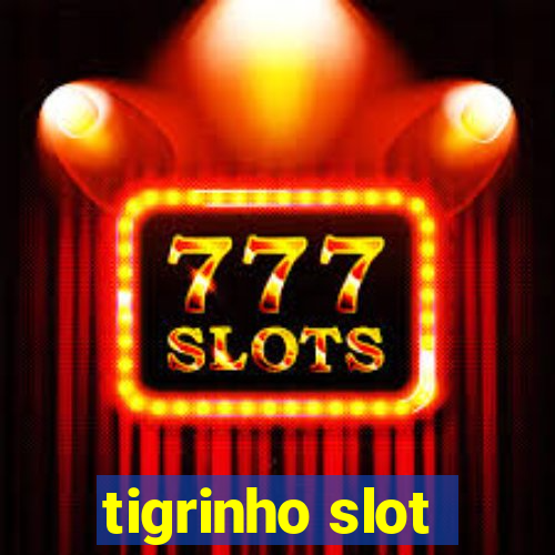 tigrinho slot