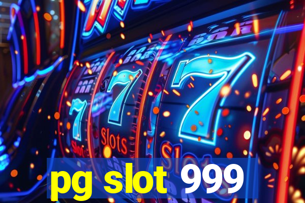 pg slot 999